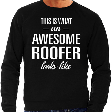 Awesome roofer / dakdekker cadeau sweater zwart heren