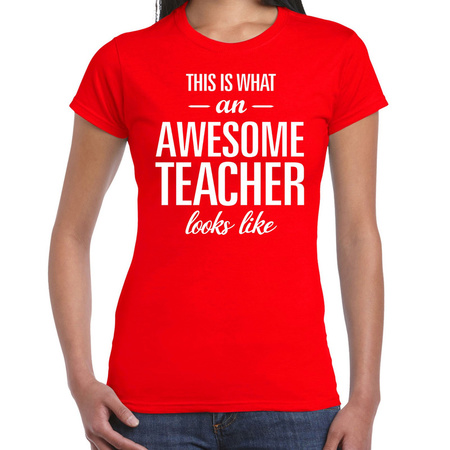 Cadeau t-shirt voor dames - awesome teacher - docent/lerares bedankje - juffendag - rood